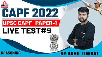 CAPF Assistant Commandant Preparation | UPSC CAPF Reasoning Live Test #5 | By Sahil Tiwari