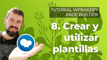Tutorial WPBakery Page Builder para WordPress en Español 2020 - 8/8: Crear y utilizar plantillas