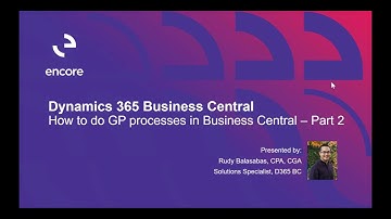 How to do Common Dynamics GP Processes in Dynamics 365 Business Central (Part 2)