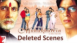 Deleted Scenes - Mohabbatein | Amitabh Bachchan | Shah Rukh Khan | Aishwarya Rai  - Durasi: 16:50. 