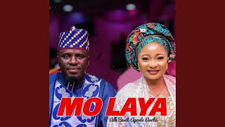 MO LAYA - Alh Basit Aponle Anobi