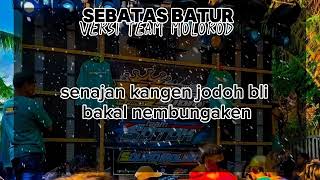 sebatas Batur karaoke versi team mlorod