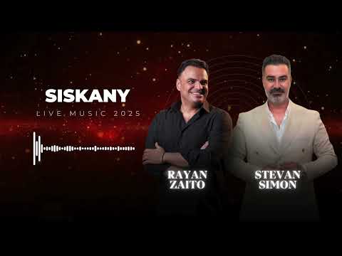 Rayan Zaito Ft Stivan Simon SISKANY Live Music 2025