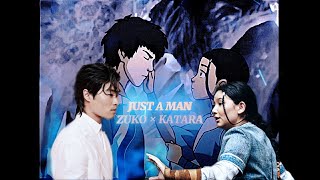 Just a Man 🔹 Zuko &amp; Katara [Dallas Liu &amp; Kiawentiio] 🔹 Avatar The Last Airbender (+Netflix) #Zutara
