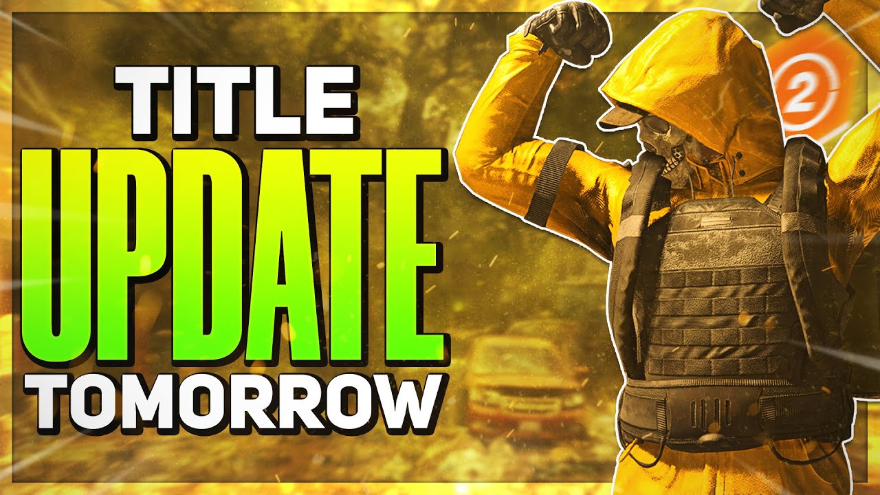 BREAKING NEWS The Division 2 Patch Notes Added New MULTIPLIER Events breaking-news-the-division-2-patch-notes-added-new-multiplier-events