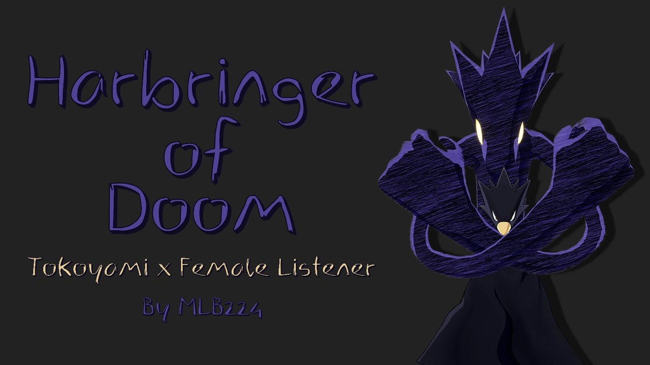 Harbringer of Doom - Tokoyami x Female Listener | Oneshot | Fanfiction