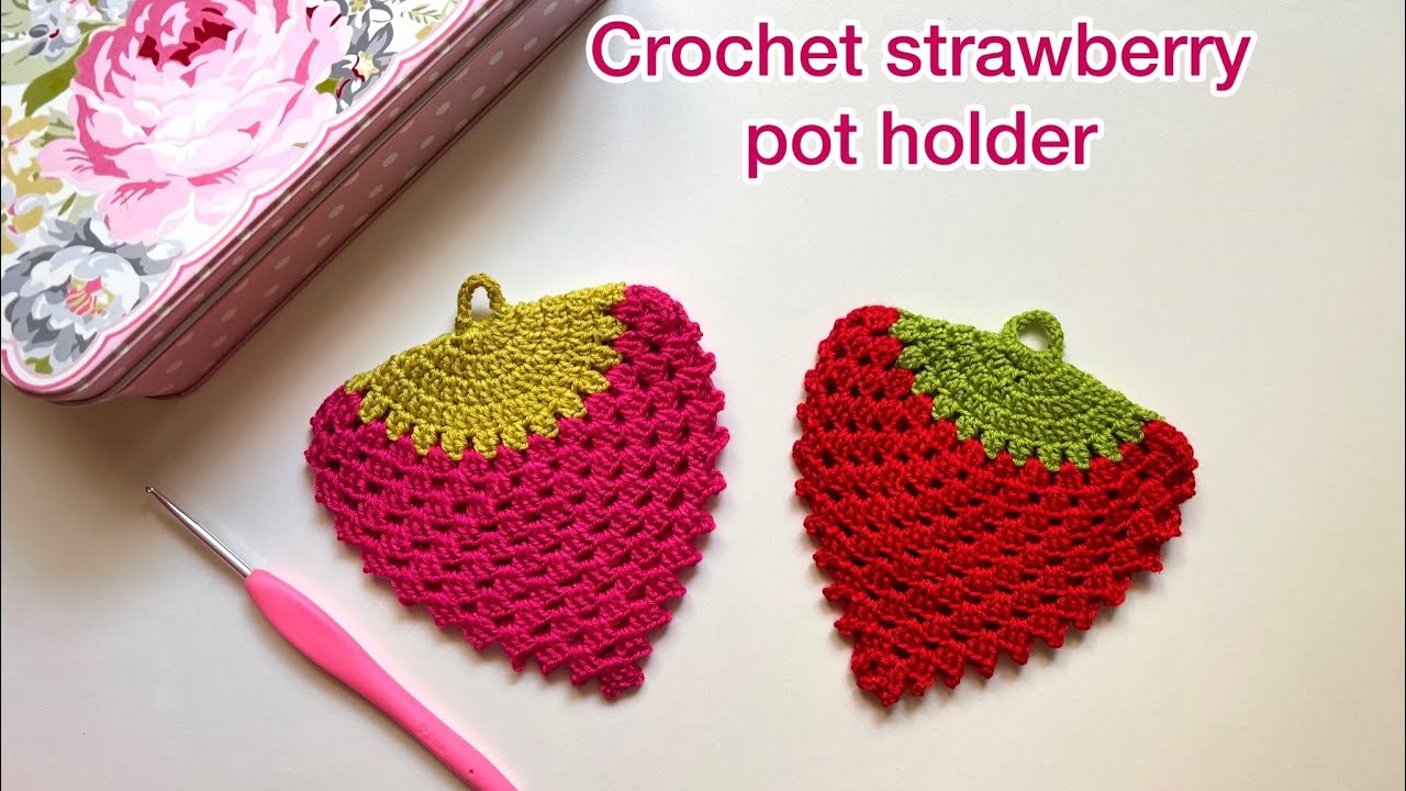 how-to-crochet-strawberry-pot-holder-youtube