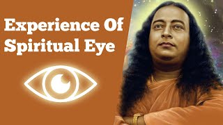 Spiritual Eye Explained By Paramahamsa Yogananda | Gnana Yoga