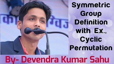 Symmetric Group and its Properties-1(Symmetric or Permutation Group Definition with Examples/Cycle)