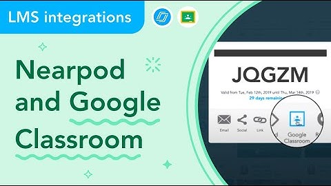 Using Nearpod in Google Classroom