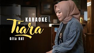 KARAOKE TIARA - COVER BY GITA KDI