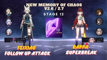 [HSR] New Memory of Chaos : Dancing with the Dreams V2.6 / 2.7 | Floor 12 | Feixiao E0S1-Rappa E0S1
