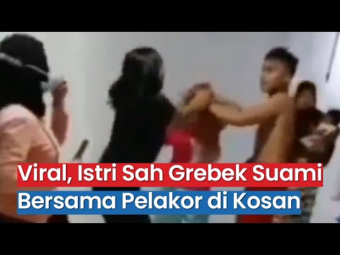 Viral! Video Istri Sah Grebek Suami Bersama Pelakor di Kosan