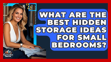 What Are the Best Hidden Storage Ideas for Small Bedrooms? | Your Organization Mentor