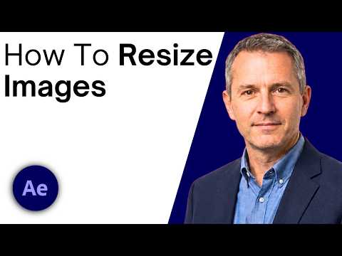 How To Resize Image In After Effects