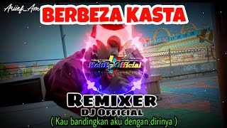 DJ KAU BANDINGKAN AKU DENGAN DIRINYA - Berbeza Kasta || TOMAS ARYA (DJ Official Musik)