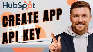 How to Create an App and get API key on HubSpot
