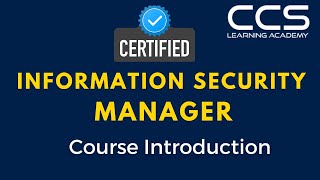 CISM Certification Online Training, Course Introduction | Certified Information Security Manager
