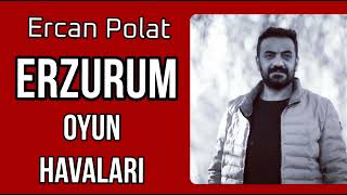 Erzurum oyun havaları yeni 2022 _Ercan Polat