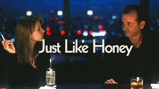 Lost in Translation - Just Like Honey (The Jesus And Mary Chain)