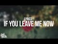 Charlie Puth - If You Leave Me Now (Lyrics) ft. Boyz II Men