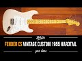 ANOTHER HARDTAIL - Fender CS Vintage Custom 1955 Hardtail Stratocaster Aged White Blonde - Gear Demo
