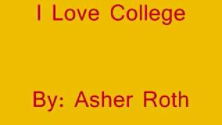 I Love College by Asher Roth (Squeaky Clean Version)