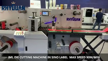 Rhyguan IML rotary die cutting show