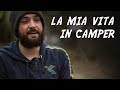 VIVO IN CAMPER DA 4 ANNI!