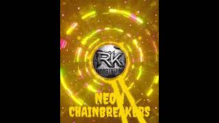 Neon Chainbreakers - Hard Techno