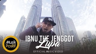 ‘LUPA’ – Ibnu The Jenggot (Official Music Video) chords