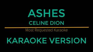 Ashes - Celine Dion (Karaoke Version)