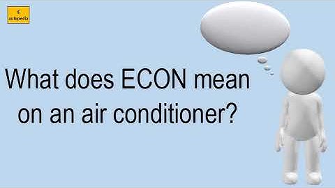 What Does ECON Mean On An Air Conditioner?