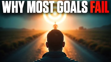 The Psychology of Clear Goals – Why Most Goals Fail & How to Fix It