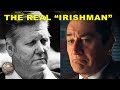 The True Story Behind ‘The Irishman’