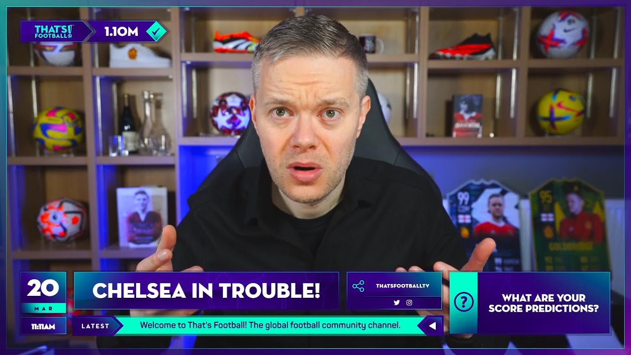 BROKE! CHELSEA IN FFP CRISIS! - YouTube