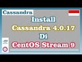 Install Apache Cassandra 4.0.17 di CentOS Stream 9