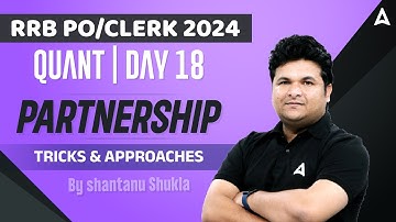 RRB PO/ Clerk 2024 | Partnership Tricks and Concepts | Maths By Shantanu Shukla