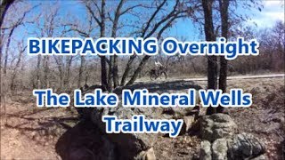 The Lake Mineral Wells Trailway / Fat bikepacking