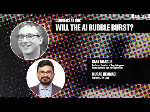 When Will the AI Bubble Burst? (Gary Marcus with Murad Hemmadi) | Attention: Govern Or Be Governed