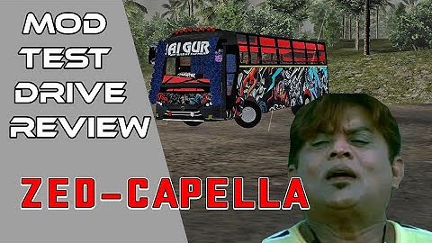 ZEDCAPELLA MOD TESTDRIVE || BUSSID MOD REVIEW