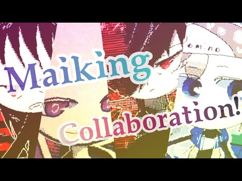 1st Maiking Collaboration！【オリ棒】