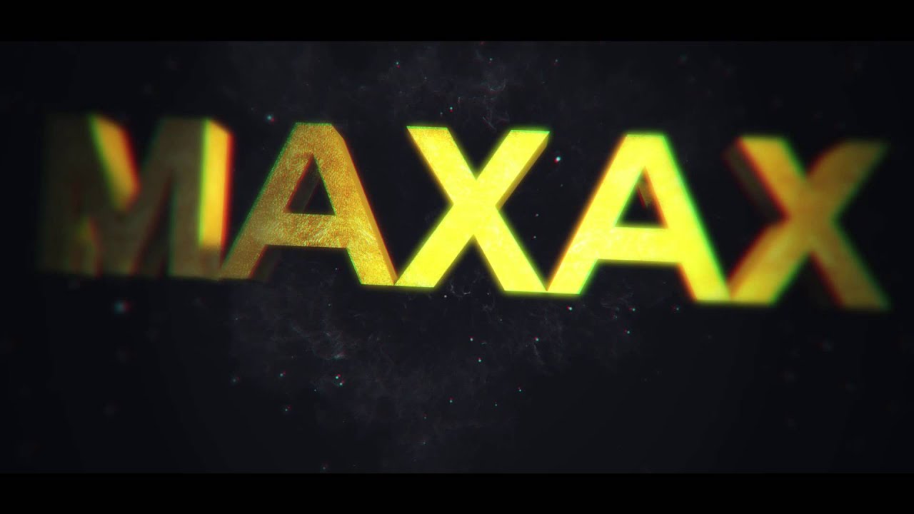 Intro für Maxax By Mazine
