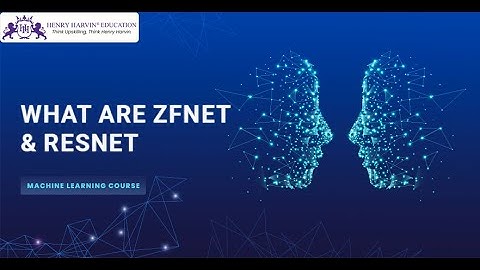 What are ZFNet and ResNet & Its Difference | Machine Learning Tutorial for Beginners @henryharvin