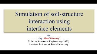 1.5 Simulation of soil-structure interaction using interface elements