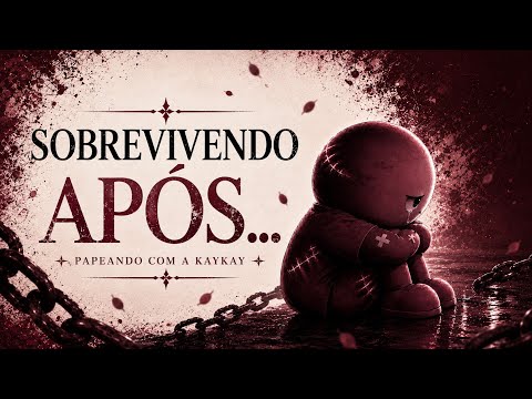 SOBREVIVENDO após abus0s | Papeando com a KayKay (+14)