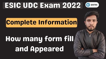 ESIC UDC 2022 || How many form fill and Appeared for ESIC UDC Exam 2022