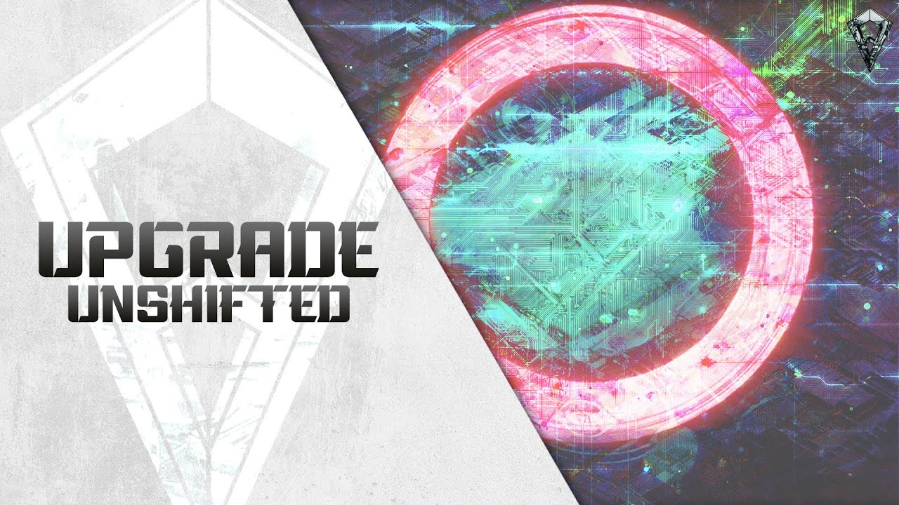 Unshifted - Upgrade | Official Video