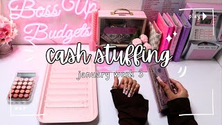 CASH STUFFING $785 🎀 • JANUARY WEEK 3 | BOSS UP BUDGETS