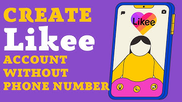 Create A Likee Account 2022 | Likee App Account Registration Help | Likee Sign Up